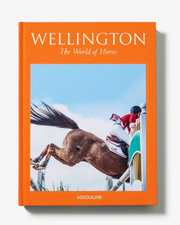 Wellington: The World of Horses