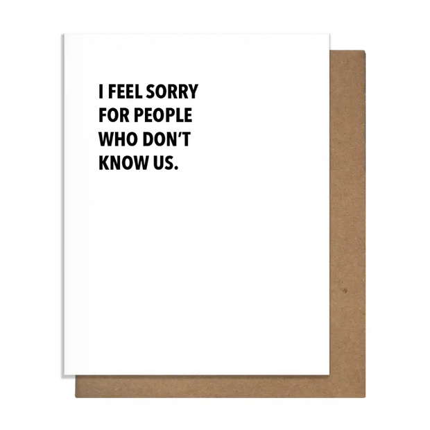 Don't Know Us - Friendship Card