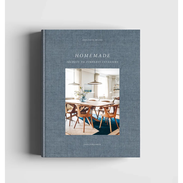 Home Made - Secrets To Timeless Interiors