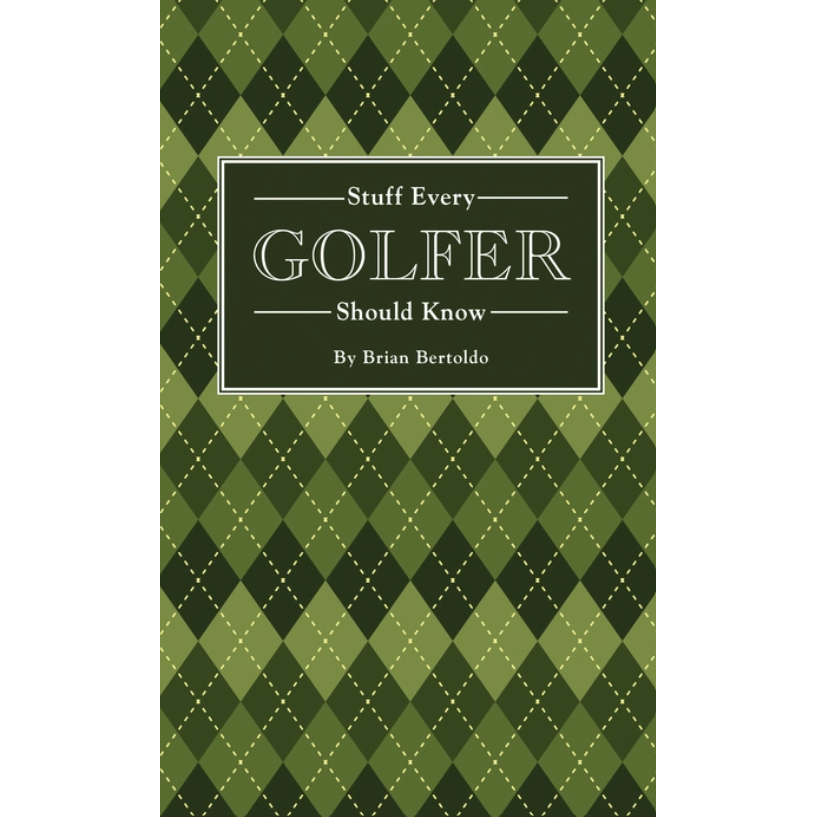 Stuff Every Golfer Should Know