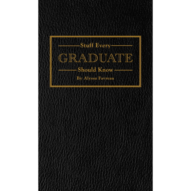 Stuff Every Graduate Should Know