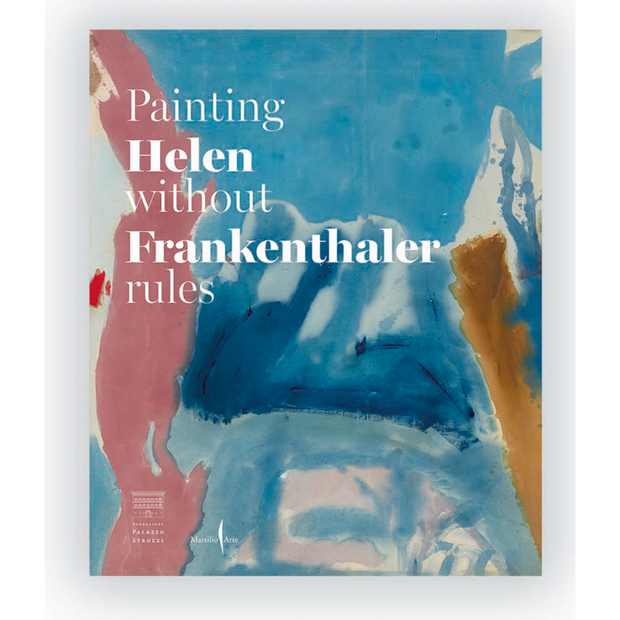 Helen Frankenthaler: Painting without Rules
