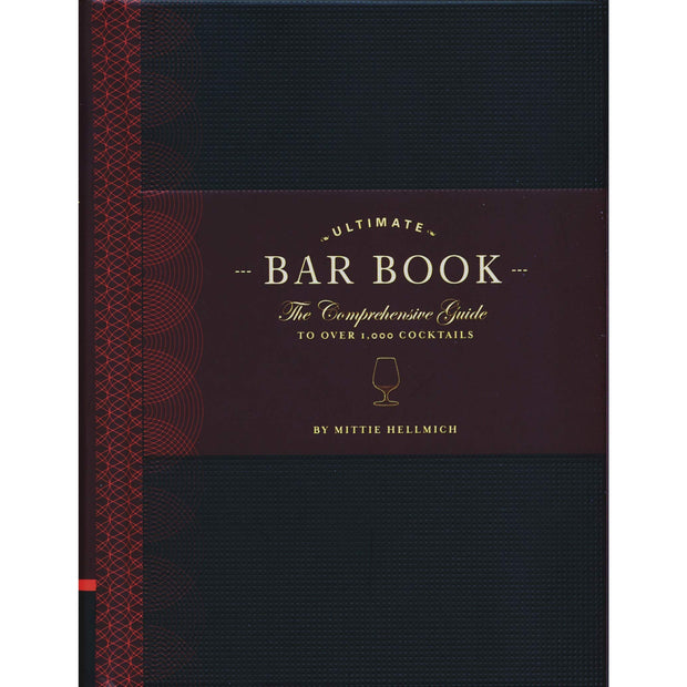 The Ultimate Bar Book: The Comprehensive Guide to Over 1,000 Cocktails