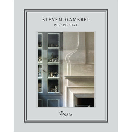 Steven Gambrel: Perspective Book