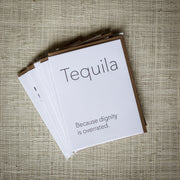 Tequila Dignity - Greeting Card